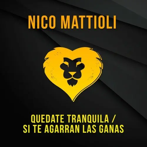 Nico Mattioli - QUEDATE TRANQUILA / SI TE AGARRAN LAS GANAS (EN VIVO) - SINGLE