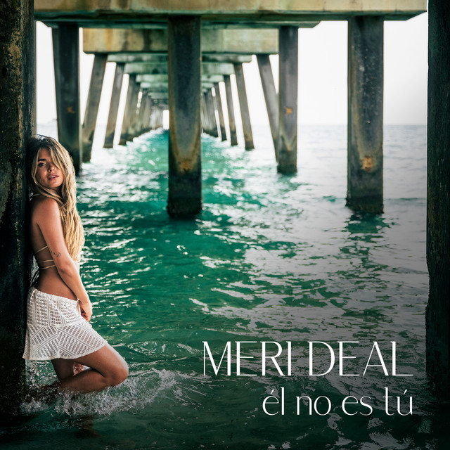 Meri Deal - �l no es t� - SINGLE