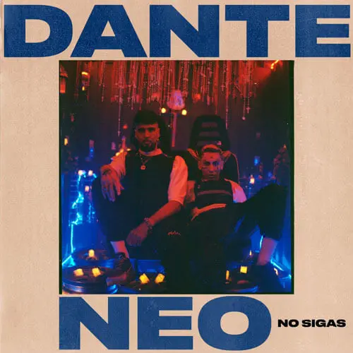 Dante - NO SIGAS - SINGLE