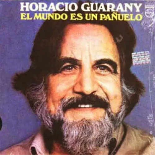 Horacio Guarany - EL MUNDO ES UN PA�UELO