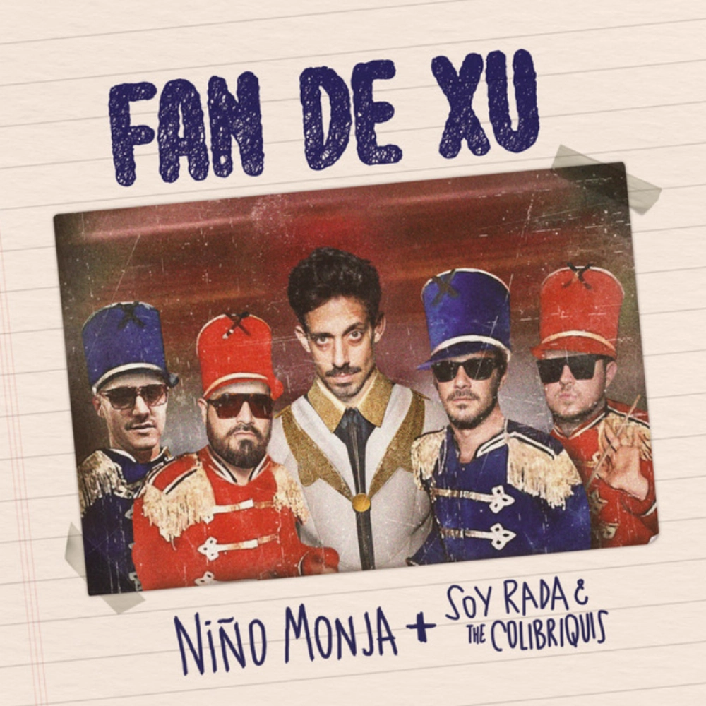 Soy Rada and The Colibriquis - FAN DE XU - SINGLE
