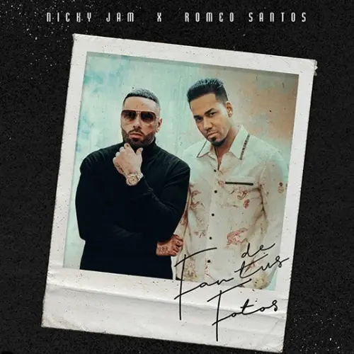 Romeo Santos - FAN DE TUS FOTOS (FT. NICKY JAM) - SINGLE