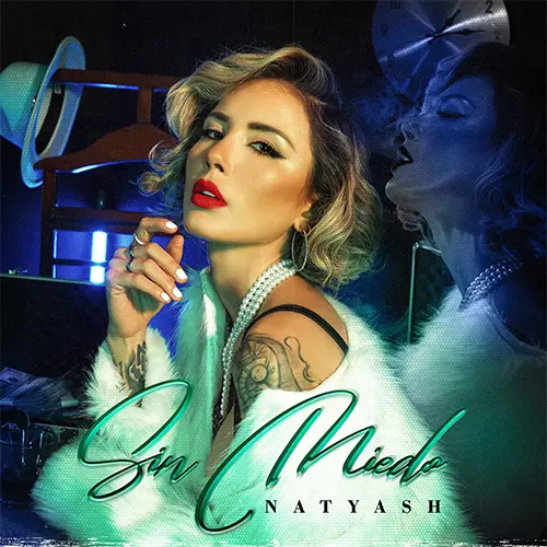 Natyash - SIN MIEDO - SINGLE