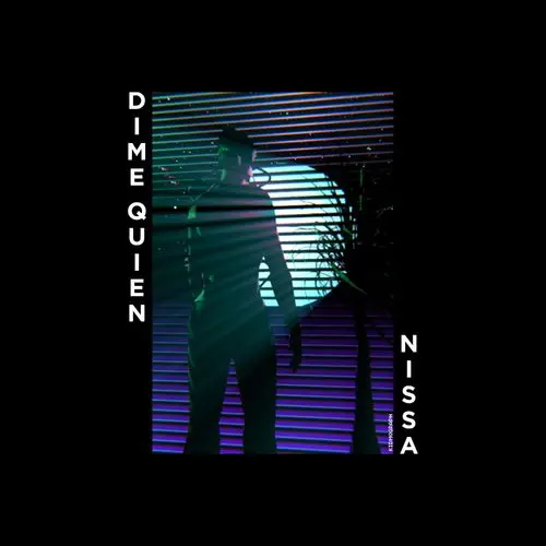 Nissa - DIME QUI�N - SINGLE