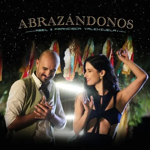 Abel Pintos - ABRAZNDONOS (FT. FRANCISCA VALENZUELA) - SINGLE