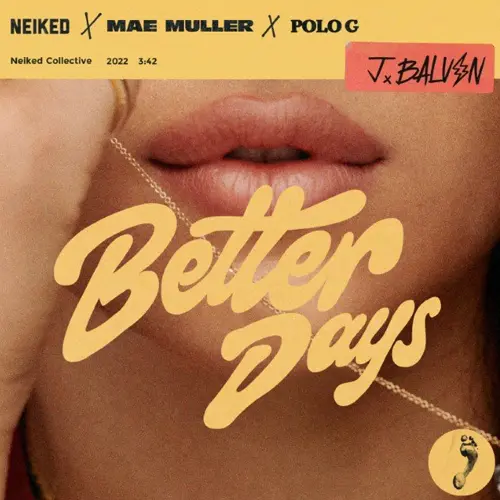 J Balvin - BETTER DAYS (FT. NEIKED / MAE MULLER/ POLO G) - SINGLE