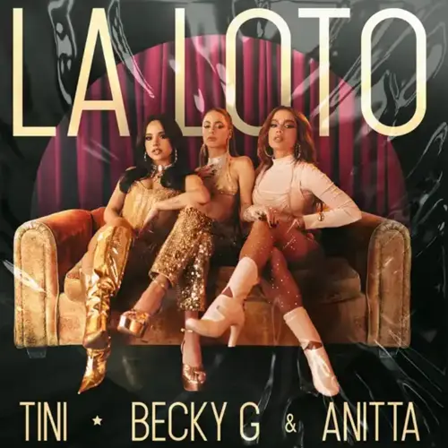 Anitta - LA LOTO (FT. BECKY G / TINI) - SINGLE