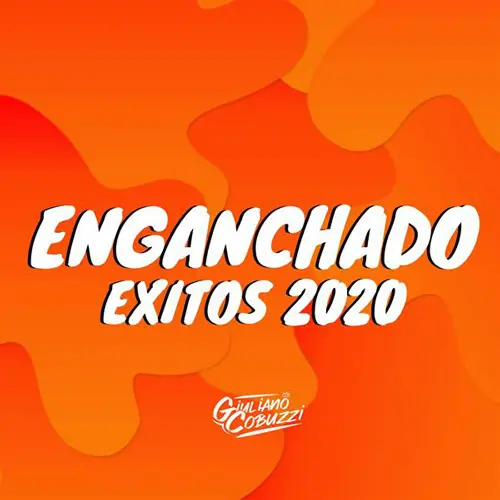 Giuli DJ (Giuliano Cobuzzi) - ENGANCHADO �XITOS 2020 - SINGLE