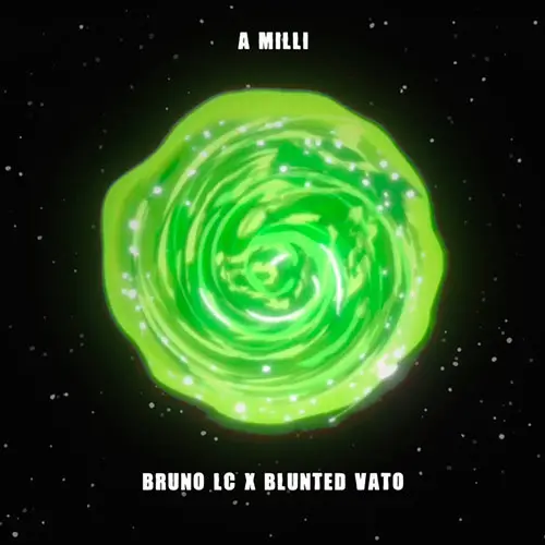 Bruno LC - A MILLI (REMIX) - SINGLE
