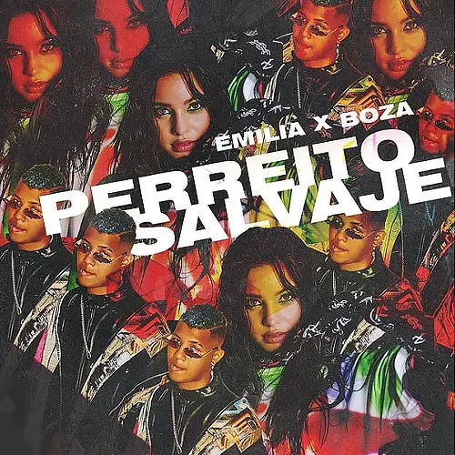 Emilia Mernes - PERREITO SALVAJE (FT. BOZA) - SINGLE