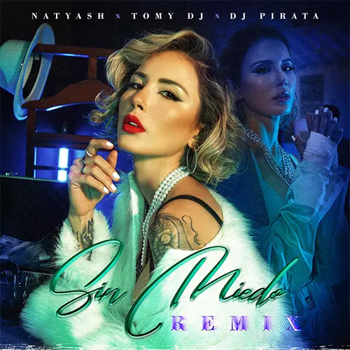 Natyash - SIN MIEDO (REMIX) - SINGLE