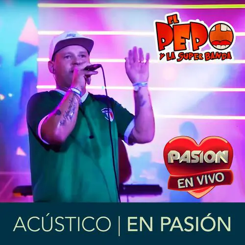 El Pepo - ACSTICO EN VIVO EN PASIN  - EP