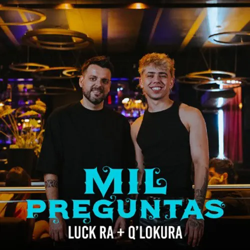 Luck Ra - MIL PREGUNTAS - SINGLE