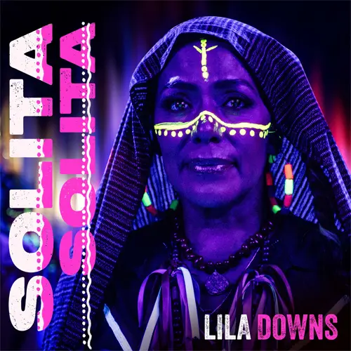 Lila Downs - SOLITA SOLITA - SINGLE