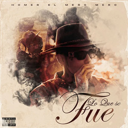Homer El Mero Mero - LO QUE SE FUE - SINGLE