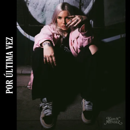 Karen M�ndez - POR �LTIMA VEZ - SINGLE