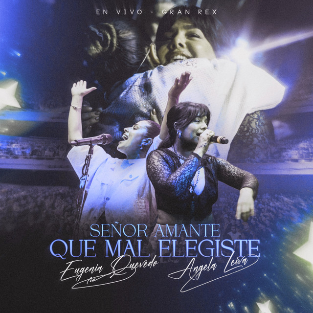 Eugenia Quevedo - Se�or Amante - Que Mal Elegiste (En Vivo) - SINGLE