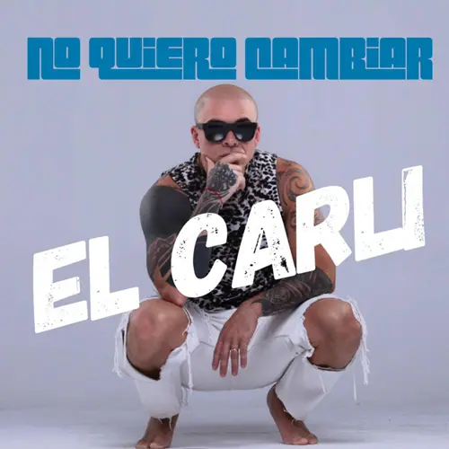 Carli Jim�nez - NO QUIERO CAMBIAR - SINGLE