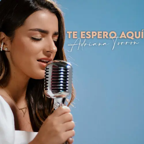 Adriana Torrn - TE ESPERO AQU - SINGLE