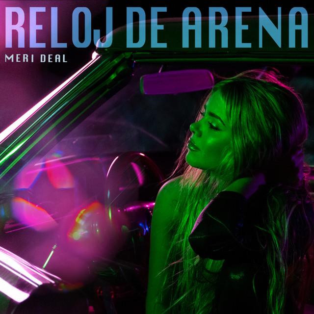Meri Deal - Reloj De Arena - SINGLE