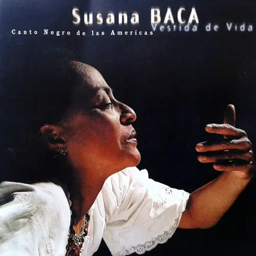 Susana Baca - VESTIDA DE VIDA