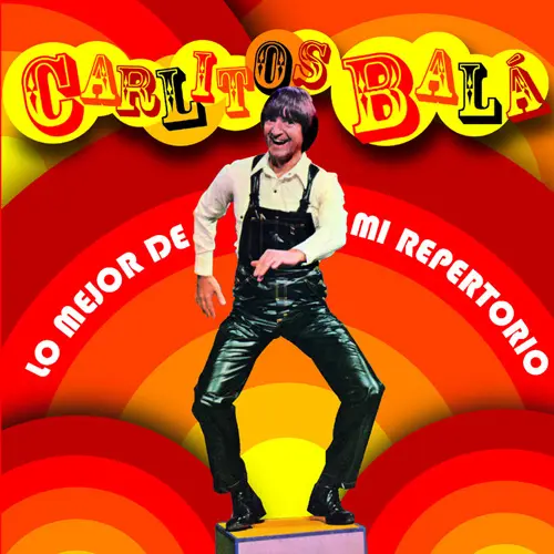 Carlitos Bal - LO MEJOR DE MI REPERTORIO