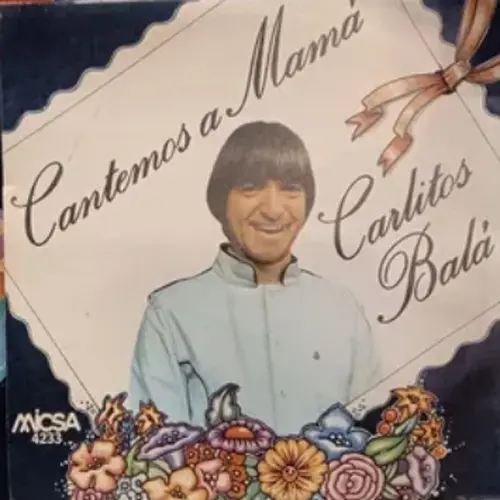 Carlitos Bal� - CANTEMOS A MAM� / LLEG� EL CARTERO - SINGLE