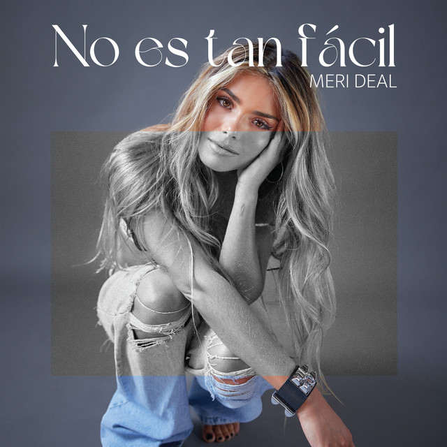 Meri Deal - No Es Tan F�cil - SINGLE