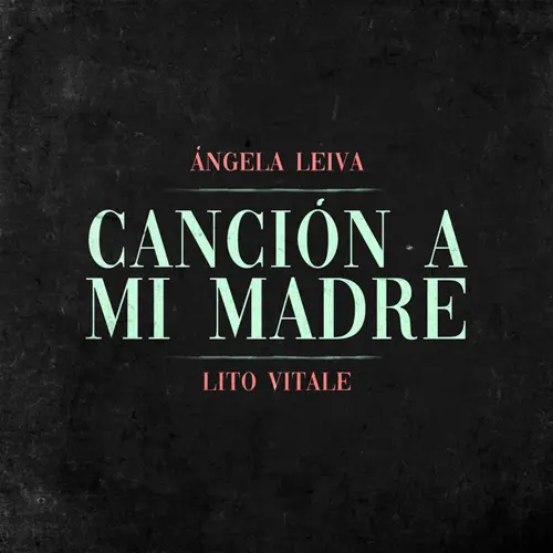 ngela Leiva - CANCIN A MI MADRE - SINGLE