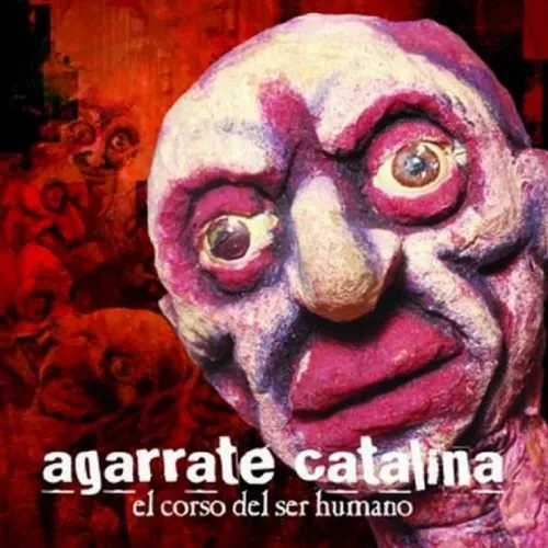 Agarrate Catalina - EL CORSO DEL SER HUMANO (EN VIVO)