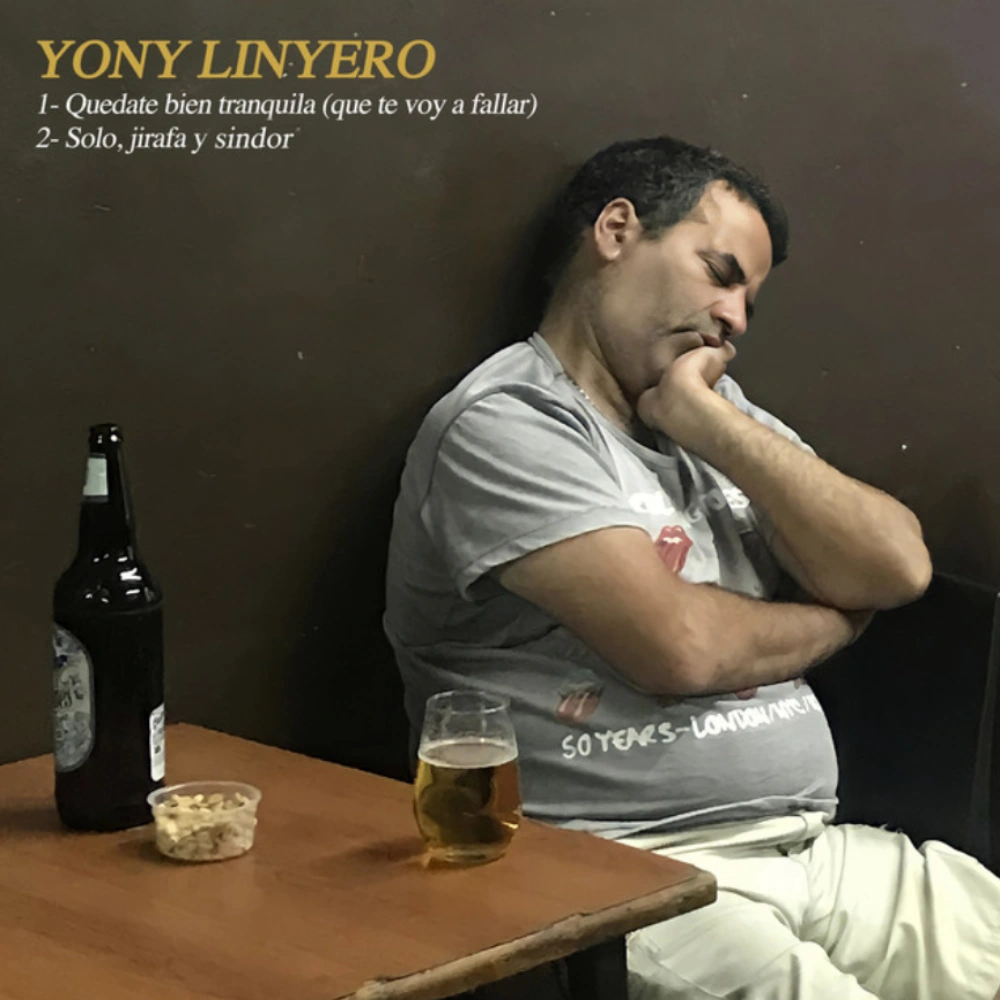 Yony Linyero - QUEDATE BIEN TRANQUILA (QUE TE VOY A FALLAR) / SOLO, JIRAFA Y SINDOR - SINGLE