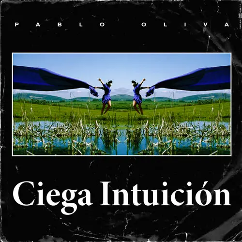 Oliva - CIEGA INTUICI�N - SINGLE