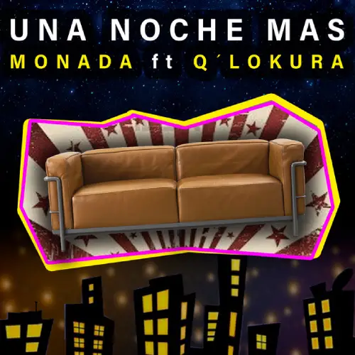 Monada - UNA NOCHE M�S - SINGLE