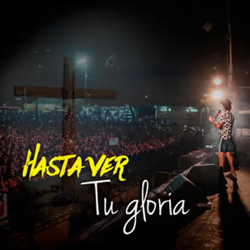 Ke Personajes - HASTA VER TU GLORIA (EN VIVO) - SINGLE