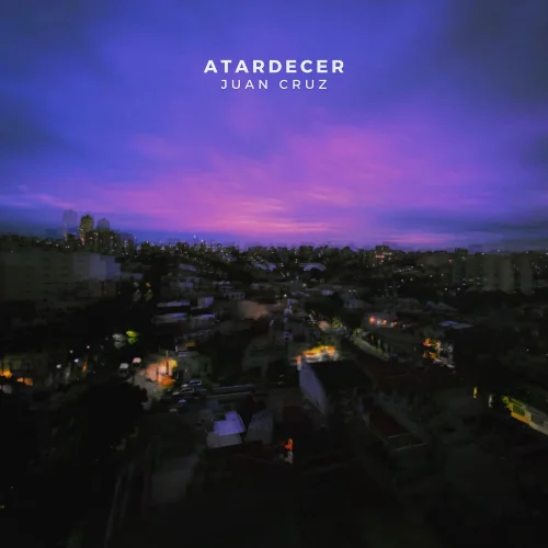 Juan Cruz - ATARDECER - SINGLE