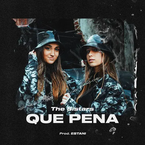 The Sistars - QUE PENA - SINGLE