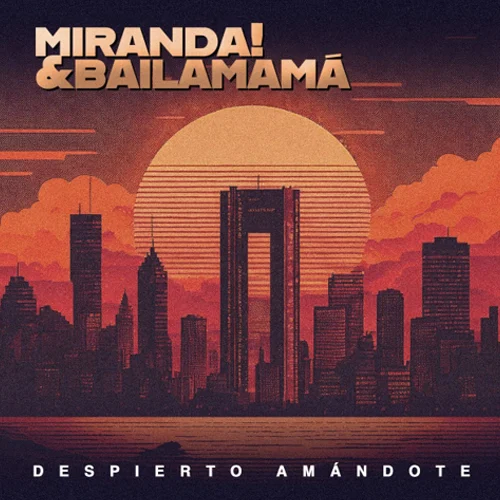 Miranda! - DESPIERTO AM�NDOTE - SINGLE