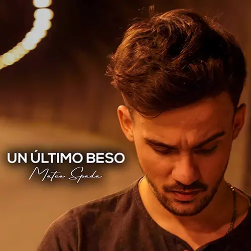 Mateo Spada - UN �LTIMO BESO - SINGLE