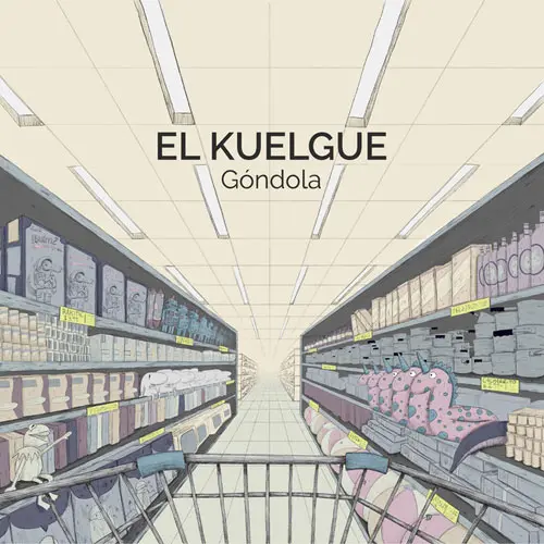 El Kuelgue - GÓNDOLA - SINGLE