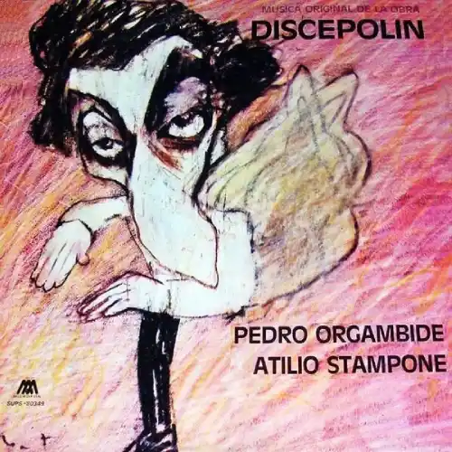 Atilio Stampone - DISCEPOL�N (Pedro Orgambide, Atilio Stampone)