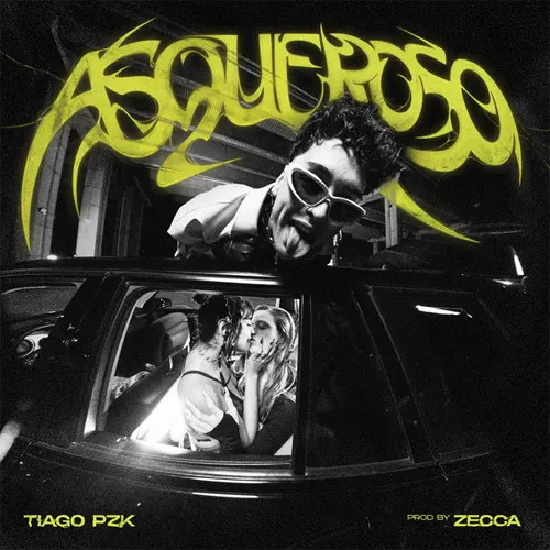 Tiago PZK (GOTTI) - ASQUEROSO - SINGLE