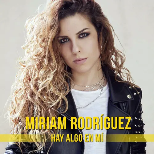 Miriam Rodr�guez - HAY ALGO EN M� - SINGLE