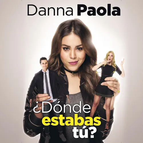 Danna (Danna Paola) - �D�NDE ESTABAS T�? - SINGLE