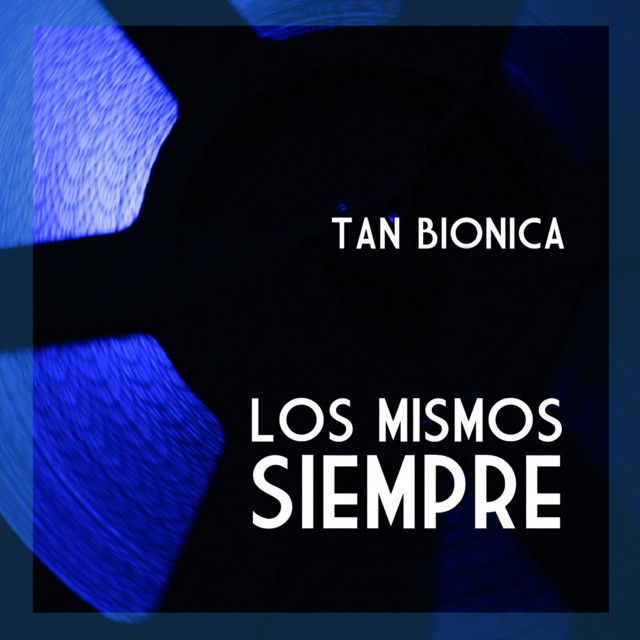 Tan Bi�nica - Los Mismos Siempre - single