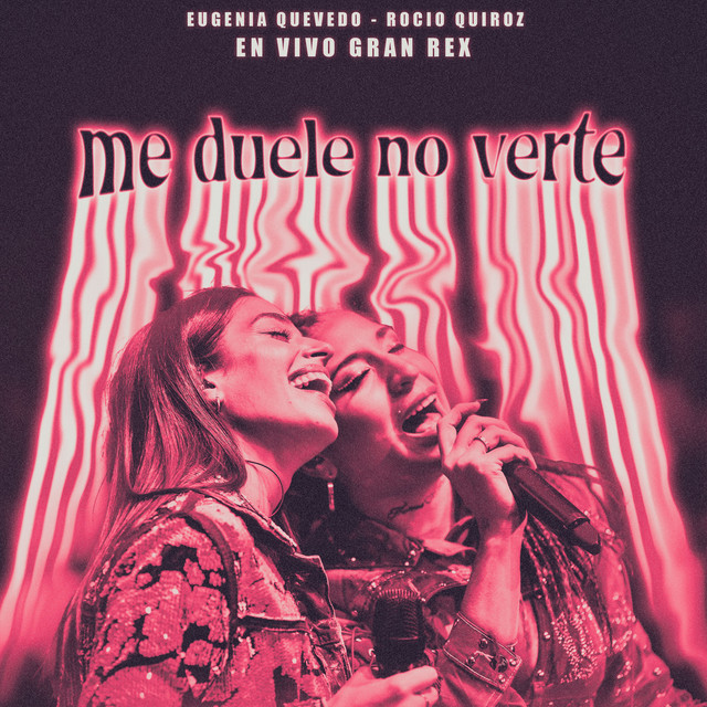 Eugenia Quevedo - Me Duele No Verte (En Vivo) - SINGLE