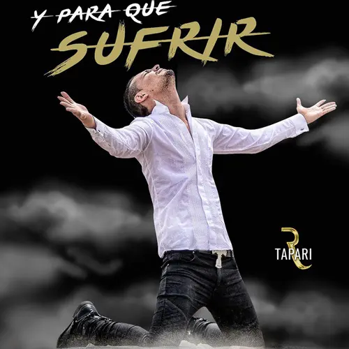 Rodrigo Tapari - Y PARA QUE SUFRIR - SINGLE