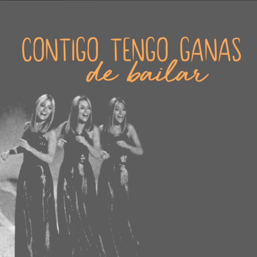 Las Trillizas de Oro - CONTIGO TENGO GANAS DE BAILAR - SINGLE