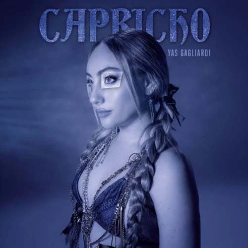 Yas Gagliardi - CAPRICHO - SINGLE