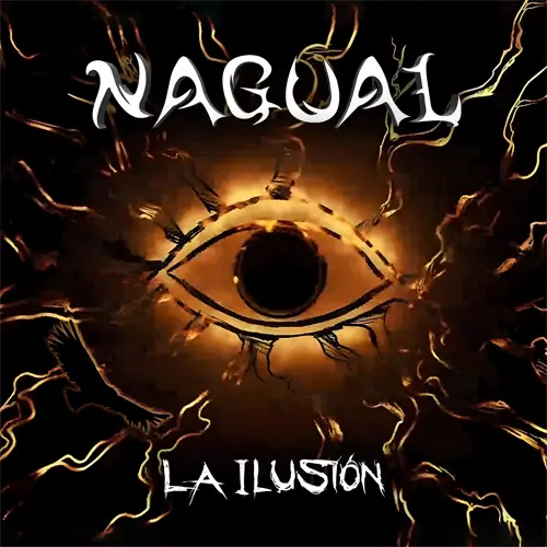 Nagual - LA ILUSIÓN - SINGLE