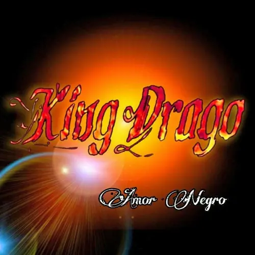 King Drago - AMOR NEGRO 